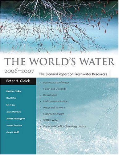The World's Water 2006-2007: The Biennial Report on Freshwater Resources (World's Water) under General in The Books Store