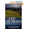 Good Shepherds: More Guidance for the Gentle Art of Pastoring