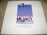 The Classic Hoagy Carmichael: The Indiana Historical Society and The Smithsonian Collection of Recordings