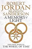 A Memory Of Light: Wheel of Time Book 14