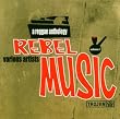 Rebel Music Vol.1: a Reggae Anthology