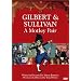 Gilbert & Sullivan - A Motley Pair [DVD] [2011]