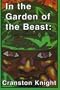 In the Garden of the Beast: Vietnam Cries a Love Song (English and English Edition)