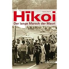 Hikoi - der lange Marsch der Maori