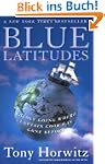 Blue Latitudes: Boldly Going Where Ca...