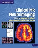 Clinical MR neuroimaging : physiological and functional techniques