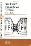 Real Estate Transactions: Examples and Explanations, Fourth Edition (Examples & Explanations)