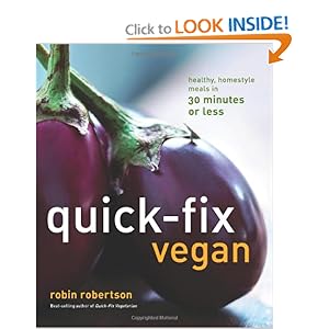 Quick-Fix Vegan: Healthy, Homestyle Meals in 30 Minutes or Less [Paperback]