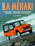 Le guide de la M�hari: Historique, identification, �volution, restauration, entretien, conduite