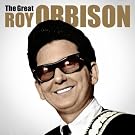 The Great Roy Orbison