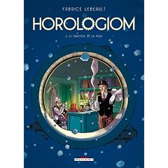 Horologiom, Tome 6 : Le minist�re de la peur