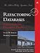 Refactoring Databases: Evolutionary Database Design (Addison Wesley Signature Series)