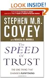 The Speed of Trust: The One Thing That Changes Everything