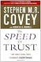 The Speed of Trust: The One Thing That Changes Everything