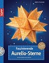 Faszinierende Aurelio-Sterne: Faltsterne aus Papier