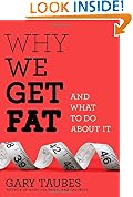 Why We Get Fat