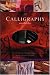 Book Calligraphy Masterclass: A Complete Guide with Ten Stylish Projects