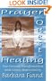 Prayer and the Quest for Healing: Our Personal Transformation and Cosmic Responsibility