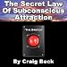 The Secret Law Of Subconscious Attraction (