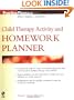 Child Therapy Activity and Homework Planner (PracticePlanners)
