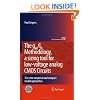 The gm/ID Methodology, a sizing tool for low-voltage analog CMOS Circuits: The semi-empirical and compact model approaches (Analog Circuits and Signal Processing)