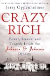 Crazy Rich: Power, Scandal, and Trage...