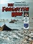The Forgotten War: A Pictorial History of World War II in Alaska and Northwestern Canada VOLUME 2