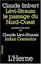 Levi-Strauss, le passage du Nord-Ouest : Pr�c�d� d'Indian Cosmetics de Claude L�vi-Strauss