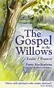 The Gospel in the Willows: Forty Meditations for the Days of Lent