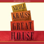 Great House: A Novel | [Nicole Krauss]