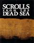 Scrolls from the Dead Sea