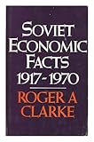 Soviet economic facts, 1917-1970
