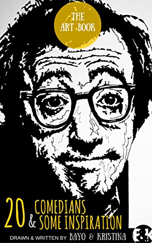 20 Comedians & Some Inspiration