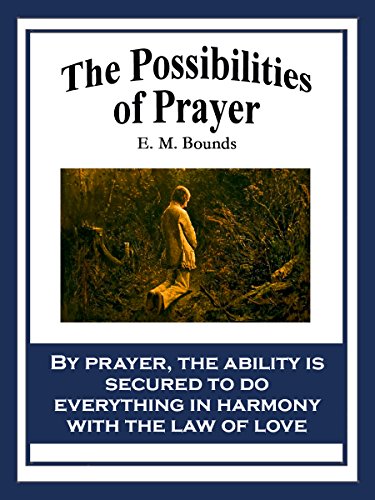 The Possibilities of Prayer