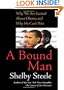A Bound Man: Why We Are Excited About Obama and Why He Can't Win