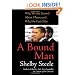 A Bound Man: Why We Are Excited About Obama and Why He Can't Win