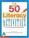 Book 50 Literacy Activities (50 Activities Books)