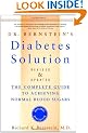Dr Bernstein's Diabetes Solution: A Complete Guide To Achieving Normal Blood Sugars, 3rd Edition