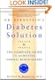 Dr. Bernstein's Diabetes Solution: The Complete Guide to Achieving Normal Blood Sugars