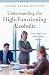 Understanding the High-Functioning Alcoholic: Professional Views and Personal Insights (The Praeger Series on Contemporary Health and Living)