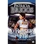 Mercy Thompson, tome 3 : Le Baiser du fer de Patricia Briggs