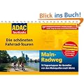ADAC Tourbooks Main-Radweg: Die sch�nsten Fahrradtouren