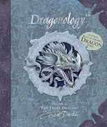 Dragonology Tracking and Taming Dragons Volume 2: A Deluxe Book and Model Set: Frost Dragon (Ologies)