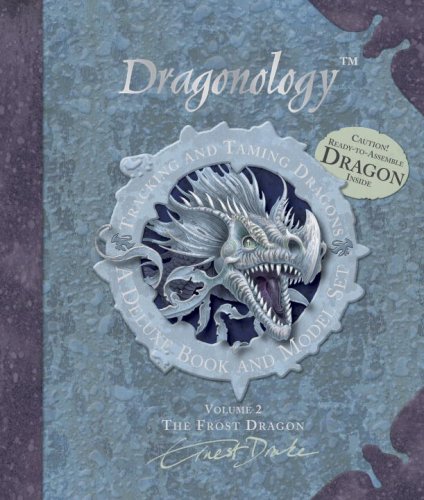 Cover of Dragonology Tracking and Taming Dragons Volume 2: A Deluxe Book and Model Set: Frost Dragon (Ologies)