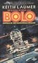 Bolo: The annals of the Dinochrome Brigade