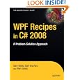 WPF Recipes 2008 Problem Solution Approach