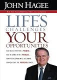 Life s Challenges, Your Opportunities: God Has Given You A Promise...You ve Come Into A Problem...How You Respond Will Determine How Quickly The Provision Comes...