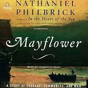 Mayflower: A Story of Courage, Community, and War | [Nathaniel Philbrick]