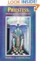 Priestess: Woman As Sacred Celebrant