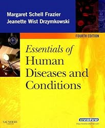 Essentials of Human Diseases and Conditions, 4e (Essentials of Human Diseases & Conditions)
